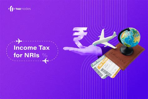 Income Tax For Nris Rules Exemptions And Deductions