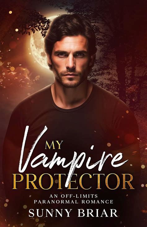 Amazon Com My Vampire Protector An Off Limits Paranormal Romance