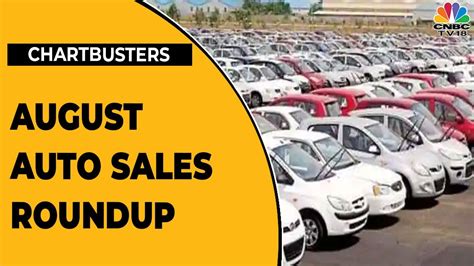 August Auto Sales Numbers Roundup Chartbusters Cnbc Tv18 Youtube