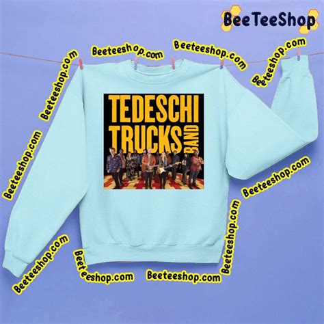 Tedeschi Trucks Band 2023 Trending Unisex Sweatshirt Beeteeshop