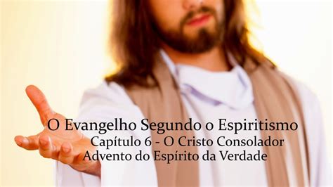 Advento Do Espírito Da Verdade O Evangelho Segundo O Espiritismo