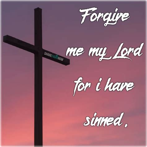 Forgive Me God For I Have Sinned Quotes Shortquotescc
