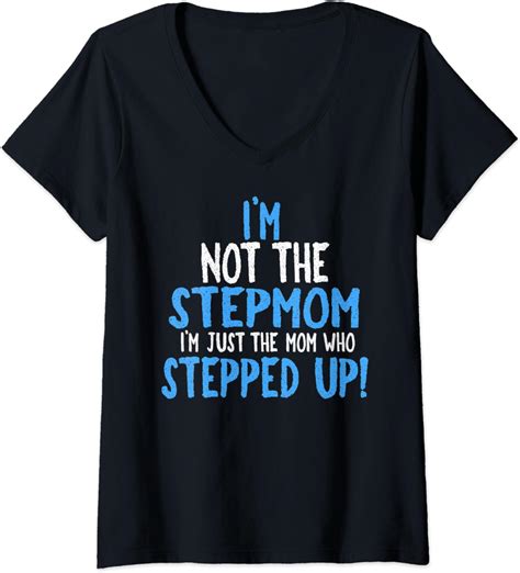 Womens Stepmom Who Stepped Up Cool Stepmother V Neck T Shirt Clothing Shoes