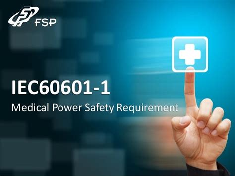 Iec 60601 1 Medical Power Safety Requirement