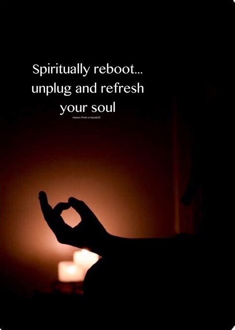 Spiritually Rebootunplug And Refresh Your Soul Spiritual