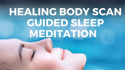 Healing Body Scan Guided Sleep Meditation Fall Asleep Deeply Fast Peaceful Sleep Calming