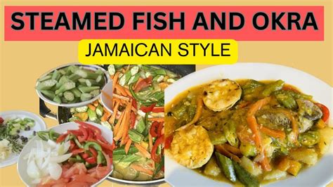 Steamed Fish With Okra In Coconut Sauce Jamaican Style YouTube