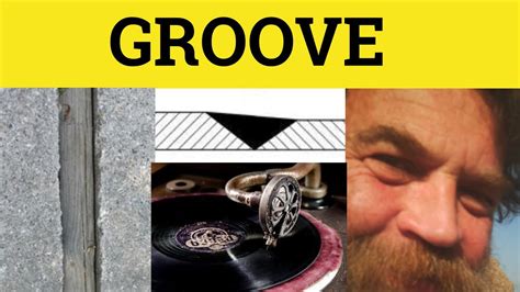 🔵 Groove Groovy Groove Meaning Groove Examples Gre 3500