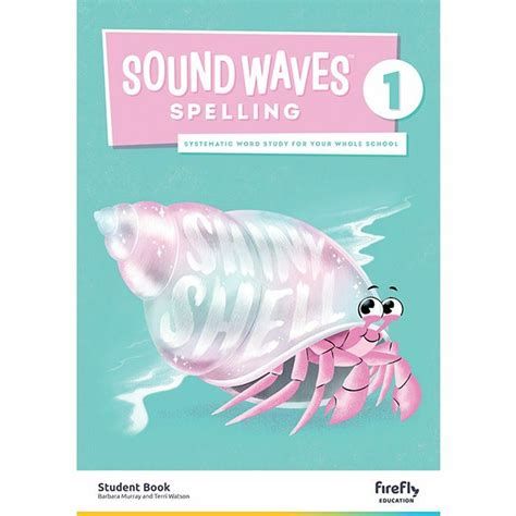 Sound Waves Spelling Student Book 1 Books And Beyond