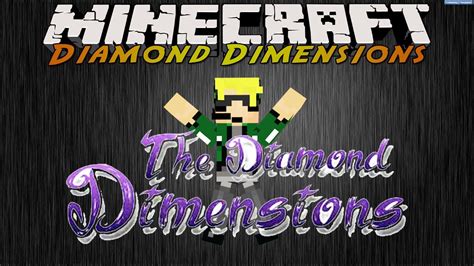 It was uploaded on may 9, 2013. Minecraft : DIAMOND DIMENSIONS 2! - YouTube
