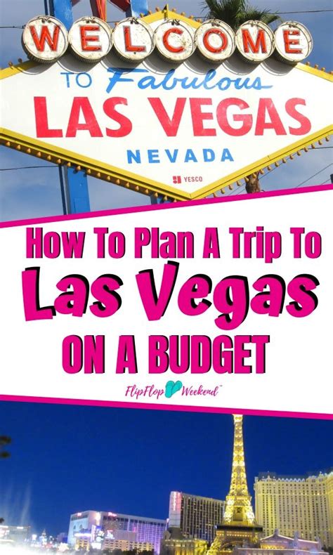 How To Plan A Trip To Las Vegas On A Budget Las Vegas Trip Vegas