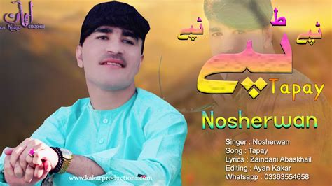 New Pashto Songs 2020 Tha Laka Spozmai Nosherwan Ashna Tapay Youtube