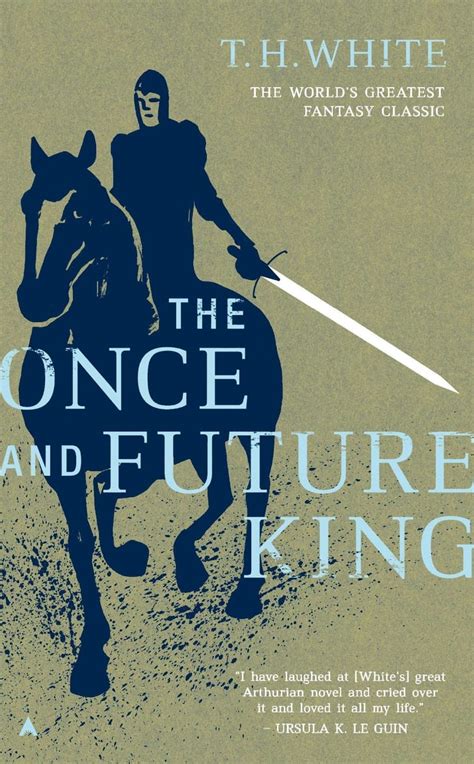 The Once And Future King By Th White Best Fantasy Books Of All Time