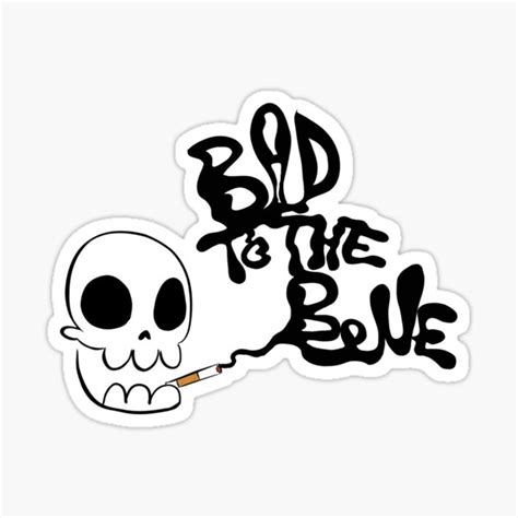 Bad To The Bone Sticker For Sale By Catclapp Redbubble