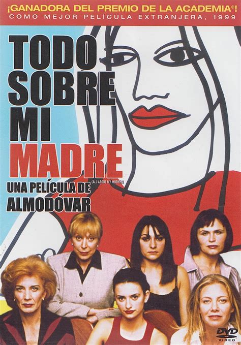 Todo Sobre Mi Madre All About My Mother Movies And Tv
