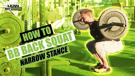 How To Do A Barbell Back Squat With Narrow Stance Exercise