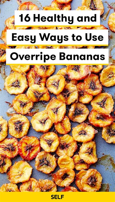 16 Healthy And Easy Ways To Use Overripe Bananas Banana Recipes