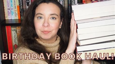 Birthday Book Haul 2023 🎂 All The Books Im Excited To Read Youtube