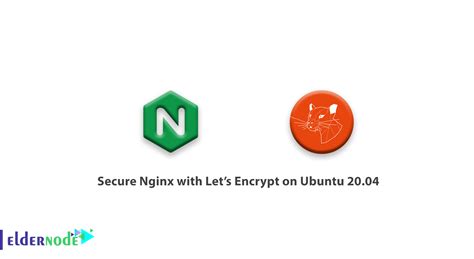 How To Secure Nginx With Let S Encrypt On Ubuntu Eldernode