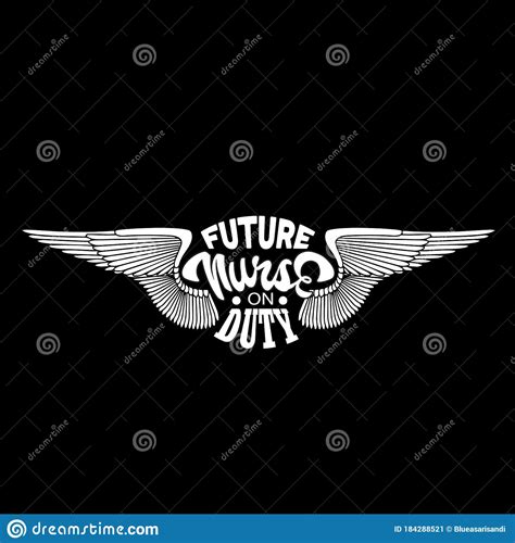 Nurse Quotes And Slogan Good For Poster. Future Nurse On Duty. Stock Vector - Illustration of ...