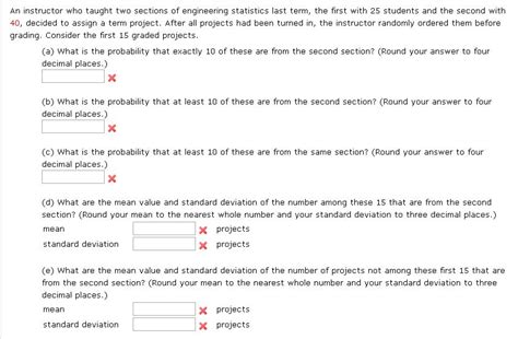 Solved An Instructor Who Taught Two Sections Of Engineering Chegg Com