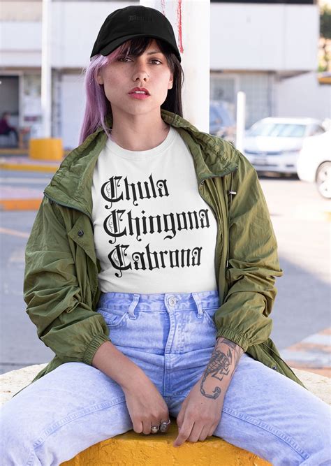 Chula Chingona Cabrona Chula Tee Cabrona Shirt Chingona Etsy