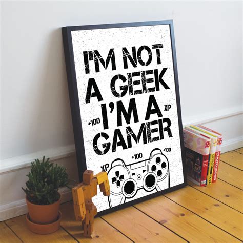 Not A Geek Im A Gamer Funny Gaming Print For Boys Bedroom Decor