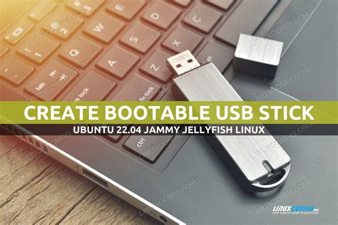 Create Bootable Ubuntu 22 04 USB Startup Disk Linux Tutorials Learn