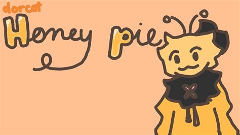 Honey Pie Animation Meme Youtube