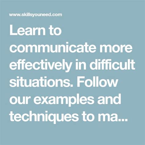 Learn To Communicate More Effectively In Difficult Situations Follow