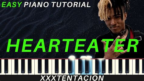Xxxtentacion Hearteater Piano Tutorial Instrumental Piano Cover Youtube