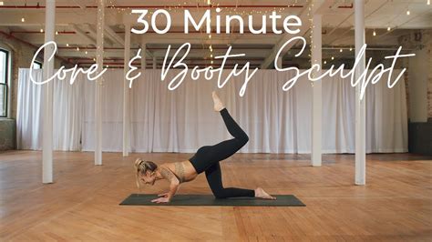 30 Minute Core And Booty Sculpt With Kaylie Daniels Yoga Sculpt Cardio