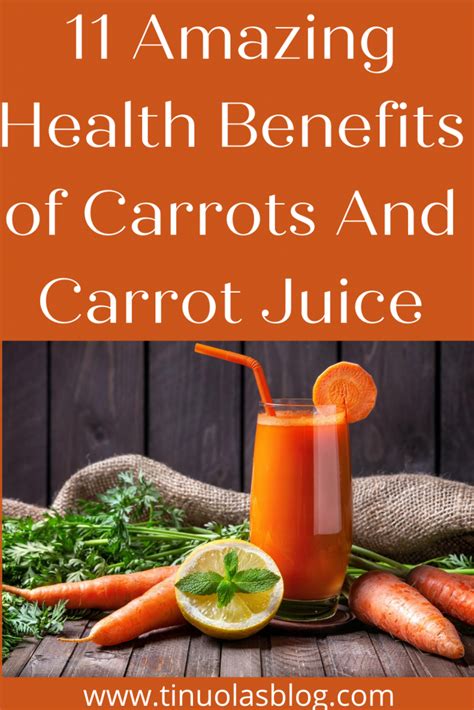 11 Amazing Health Benefits Of Carrots And Carrot Juice Tinuolasblog