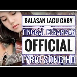 Kumpulan lagu galau terpopuler 2019 hanya rindu mungkin tinggal kenangan. Download Lagu Gaby Tinggal Kenangan Ost Gabby Dan Lagunya ...