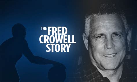 Crowell University The Fred Crowell Story Crowell University