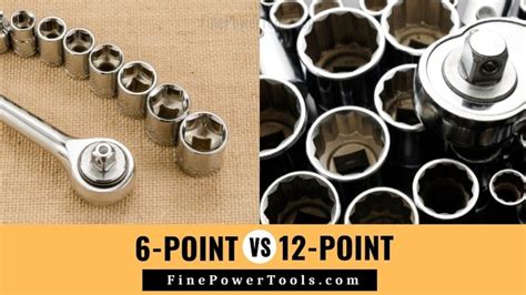 6 Point Vs 12 Point Socket Which Is Better And Why