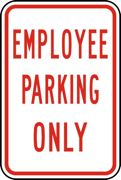 Employee Parking Only Sign Claim Your 10 Discount