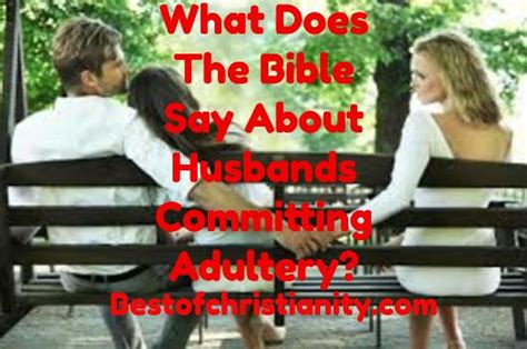 What Does The Bible Say About Husbands Committing Adultery