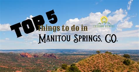Top 5 Things To Do In Manitou Springs Colorado ⋆ Colorado Highlife