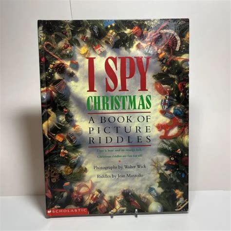 I Spy Christmas A Book Of Picture Riddles Walter Wick Jean Marzollo