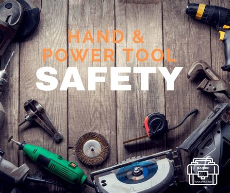 Toolbox Talk Hand And Power Tool Safety Garco Construction General