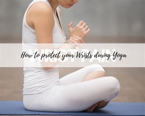 How To Protect Your Wrists During Yoga Blissflow