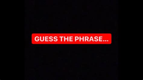 Guess The Phrase Youtube