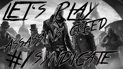 Let S Play Assassins Creed Syndicate Youtube