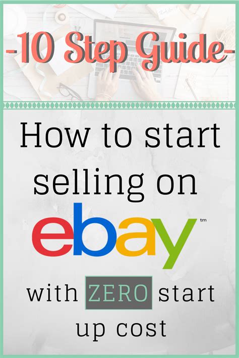10 Step Guide: How To Start Selling On eBay With Zero Start Up Cost | Selling on ebay, Business ...