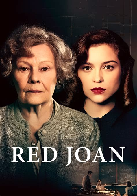 Red joan takes an intriguing premise and dilutes it almost beyond recognition into a boring and poorly done romance. Red Joan | Movie fanart | fanart.tv