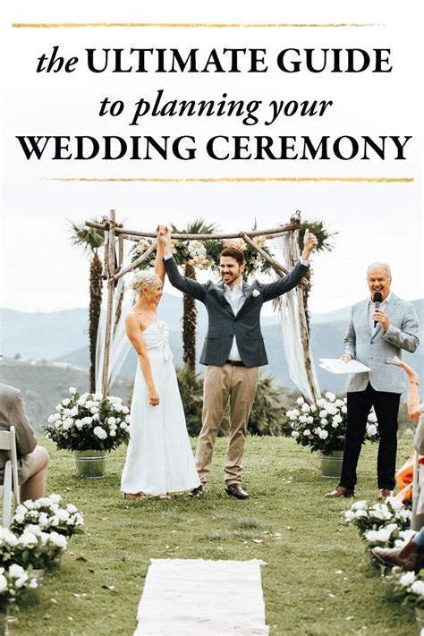 The Ultimate Guide To Planning Your Wedding Ceremony Wedding Ceremony