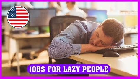 7 Best Jobs For Lazy People Youtube