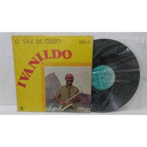 Lp Ivanildo O Sax De Ouro Yesterday 1981 Disco De Vinil Submarino