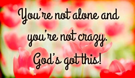 Free God S Got This Ecard Email Free Personalized Care And Encouragement Cards Online